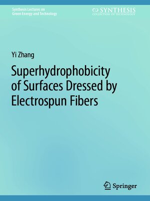 cover image of Superhydrophobicity of Surfaces Dressed by Electrospun Fibers